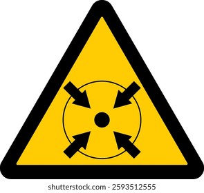 warning sign,  four black arrows point toward a central dot, pressure or force concentration