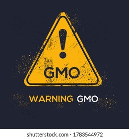 Warning sign (GMO)genetically modified organism , vector illustration.	