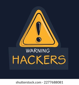 Warning sign (Hackers), vector illustration.
