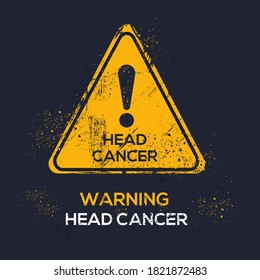 Warning sign (Head cancer), vector illustration.	