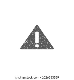 Warning sign icon in grunge texture. Vintage style vector illustration.