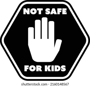 Warning Sign Icon Not Safe For Kids Hand Stop