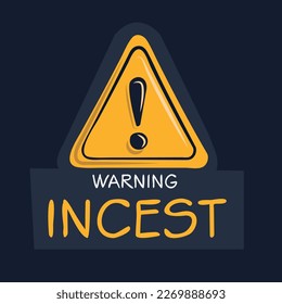 Warning sign (Incest), vector illustration.