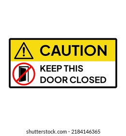 Warning Sign Industrial Caution Keep Door Stock Vector (Royalty Free ...