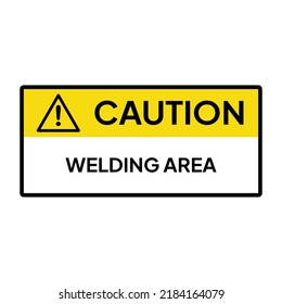 Warning sign for industrial.  Caution for welding area.