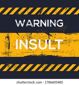Warning sign (insult), vector illustration.	