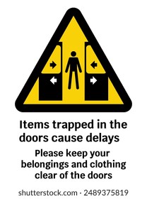 Warning sign, Items trapped in the doors cause delays. Sticker for the subway train at the station from the platform.