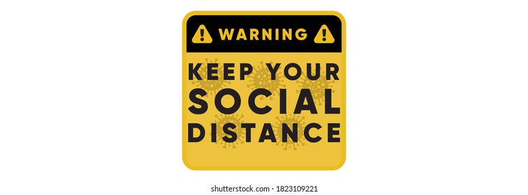 Warning sign keep distance stop coronavirus. Quarantine actions, risk of coronavirus COVID-19 infection. Illustration, vector
