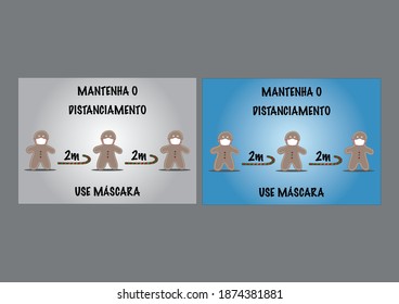 Warning sign to keep safe distance from other people and wear mask - keep your distance - stay safe (In portuguese: mantenha o distanciamento, use máscara)