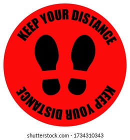  Warning Sign "Keep your distance" to protect from Coronavirus. Vector illustration of footprints in the red circle to keep a safe social distance.