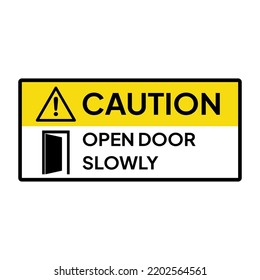 Warning sign or label for industrial.  Caution for open door slowly.