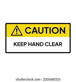 Warning sign or label for industrial.  Caution for keep hand clean.