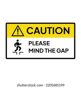 Warning sign or label for industrial.  Caution for please mind the gap