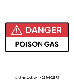 Warning sign or label for industrial. Caution for keep away from posion gas