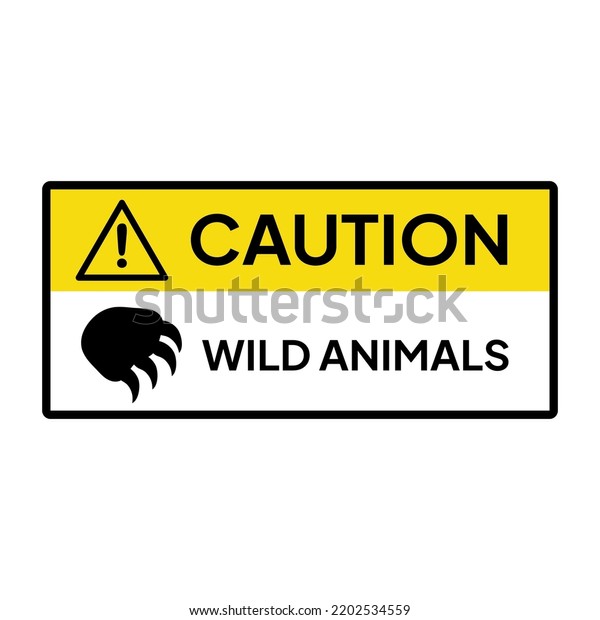 Warning Sign Label Industrial Caution Wild Stock Vector (Royalty Free ...