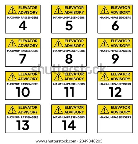 Warning sign or label set for industrial or office. Caution for maximum passengers for elevator.