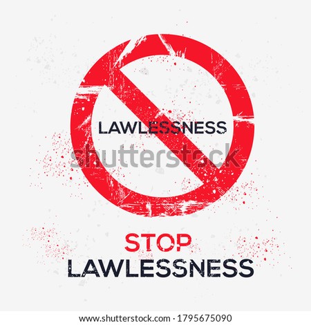 Warning sign (lawlessness), vector illustration.	