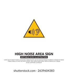 Warning sign for loud or noisy areas. Includes ear icon with sound waves. Suitable for factories, construction sites, or areas requiring hearing protection