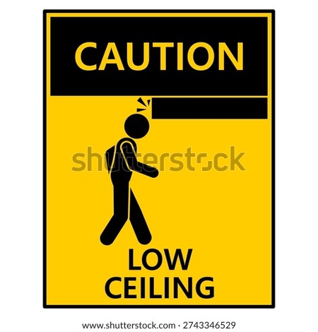 Warning sign for low ceiling clearance.