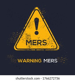 Warning sign (mers), vector illustration.