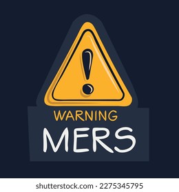 Signo de advertencia (Mers), ilustración vectorial.