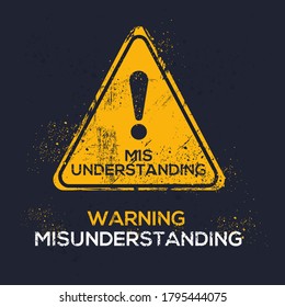 Warning sign (misunderstanding), vector illustration.	