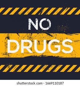  Warning sign (NO drugs), vector illustration.