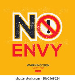 Warning sign (NO envy), written in English language, vector illustration.
