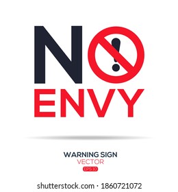 Warning sign (NO envy),written in English language, vector illustration.
