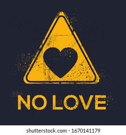  Warning sign (NO love), vector illustration.