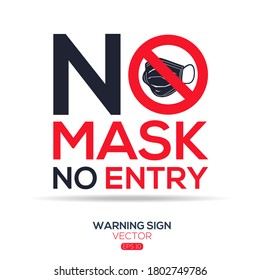 Warning sign (NO mask No entry ), vector illustration.	