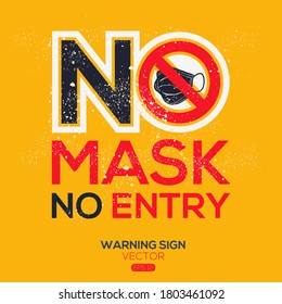 Warning sign (NO mask No entry ), vector illustration.	