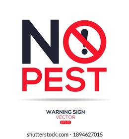Warning sign (NO pest),written in English language, vector illustration.