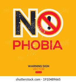 Warning sign (NO phobia),written in English language, vector illustration.