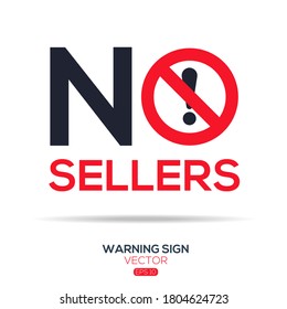 Warning sign .NO Sellers, written in English language, vector illustration.