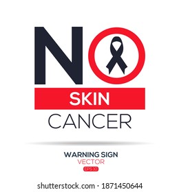 Warning sign (NO Skin Cancer),written in English language, vector illustration.