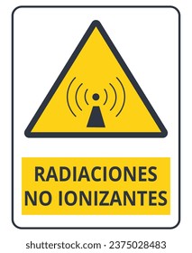 Signo de advertencia de radiación no ionizante. 
