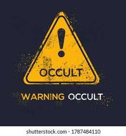 Warning sign (occult), vector illustration.	