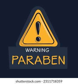 Warning sign (Paraben), vector illustration.