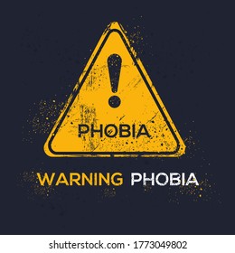 Warning sign (phobia) Greek word mean in English (an extreme or irrational fear of or aversion to something.), vector illustration.