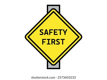 Warning sign with the phrase safety first or priority