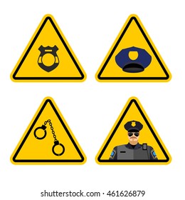 Warning sign police attention. Dangers yellow signs detention. badge and cap. Set road symbol against cop. policeman caution