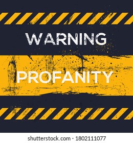 Warning Sign (profanity), Vector Illustration.	