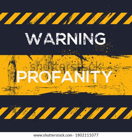 Warning sign (profanity), vector illustration.	