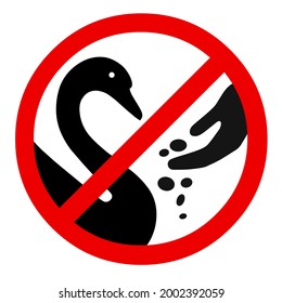 Warning sign prohibiting feeding birds. It is forbidden to feed swans. Red prohibition sign, black silhouette of a bird and hand. Simple image isolated on white background. Vector.
