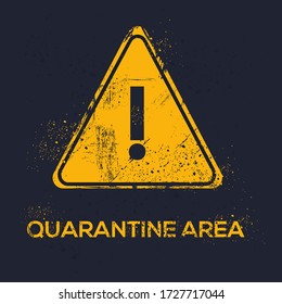 Warning sign (quarantine area), vector illustration.