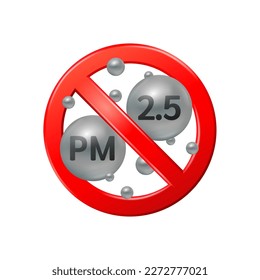 Warning sign red PM2.5 dust isolated on white background. Air pollution source. Industrial outdoor fog town pollution or city dust danger. Prohibition symbol icon 3D vector EPS10 Illustration.