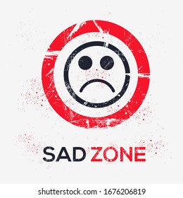  Warning sign (sad zone), vector illustration.