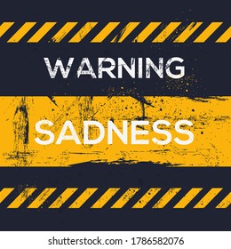 Warning sign (sadness), vector illustration.	