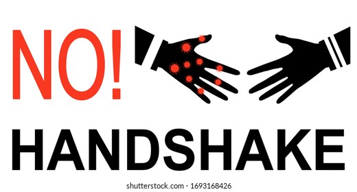 A warning sign said NO HANDSHAKE with two hand getting closer. It’s followed the COVID19 concept. We should no longer to greeting people by handshake. Stop spreading germs by handshake.